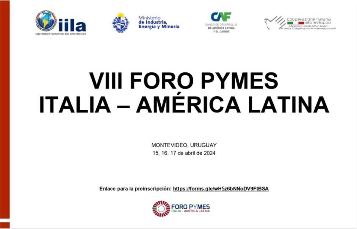 Montevideo sede del VIII Foro PYMES Italia-Am&eacute;rica Latina
