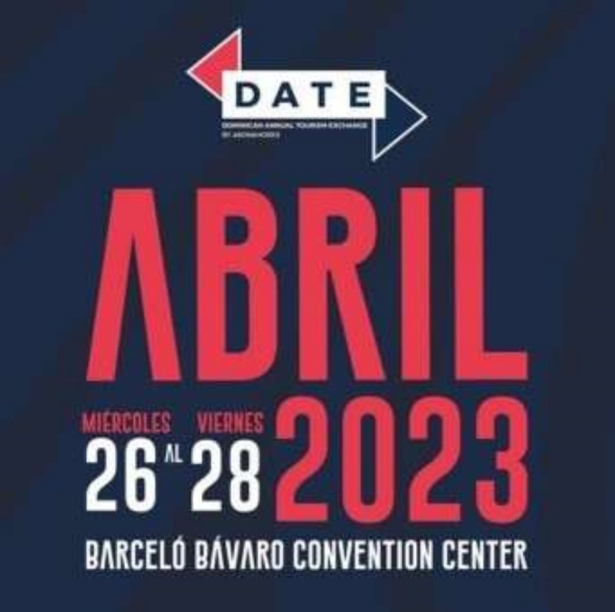 DATE 2023 se celebrar&aacute; del 26 al 28 de abril en Punta Cana