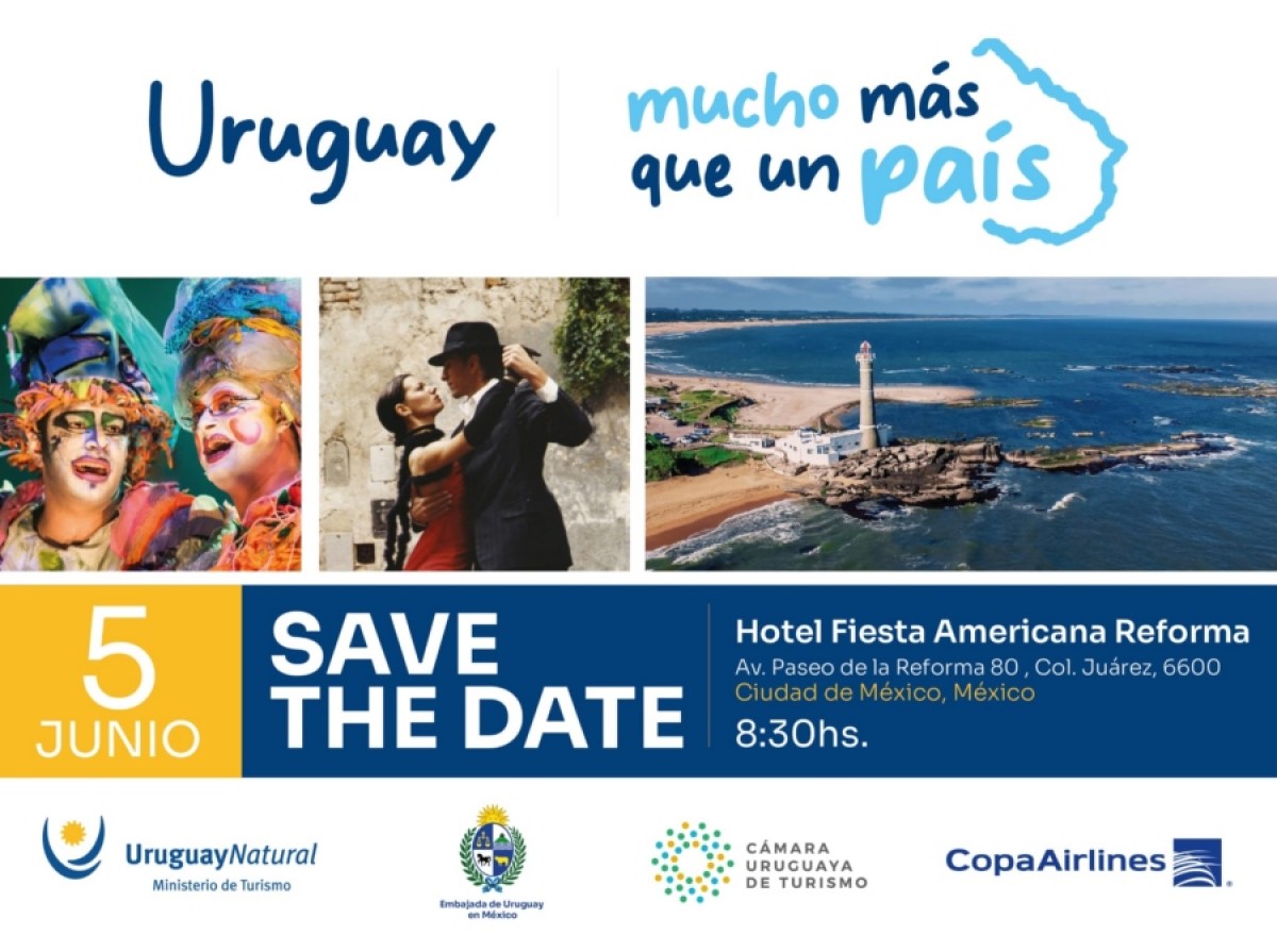 Uruguay regresa a CDMX para promocionarse como &ldquo;Mucho m&aacute;s que un pa&iacute;s&rdquo;