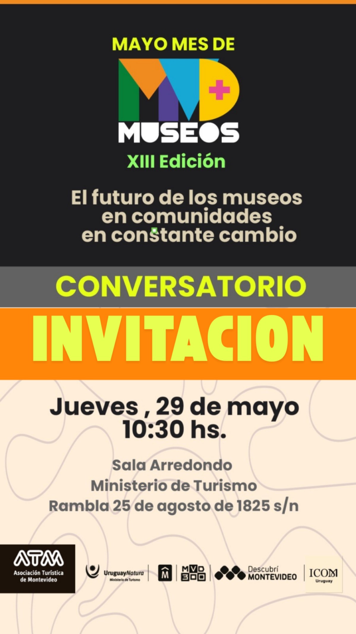 ATM invita al cierre de la 13&ordf; Montevideo + Museos