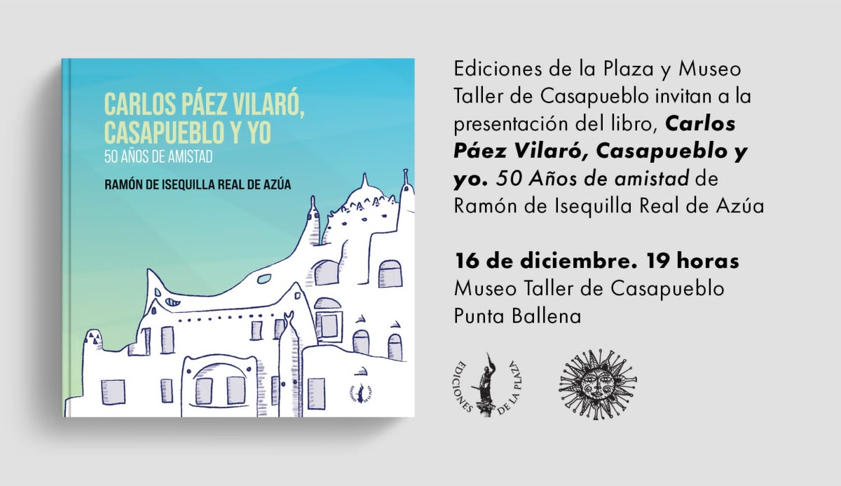 Carlos P&aacute;ez Vilar&oacute;, Casapueblo y yo